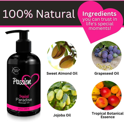 Passion Sensual Massage Oil for Intimate Moments & Enhanced Stimulation. All Natural, Tropical Paradise Scent with Almond & Jojoba Oil. Ideal for Full Body & Muscle Massage – for Women & Men - 8 oz